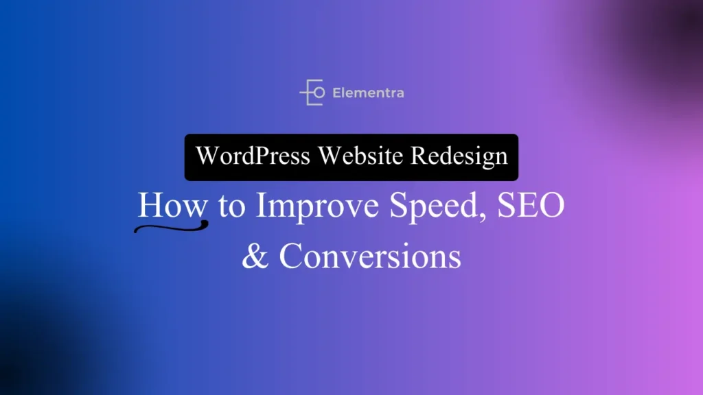 Before-and-after WordPress website redesign showing slow, outdated site upgraded to a fast, modern, SEO-friendly, and high-converting website