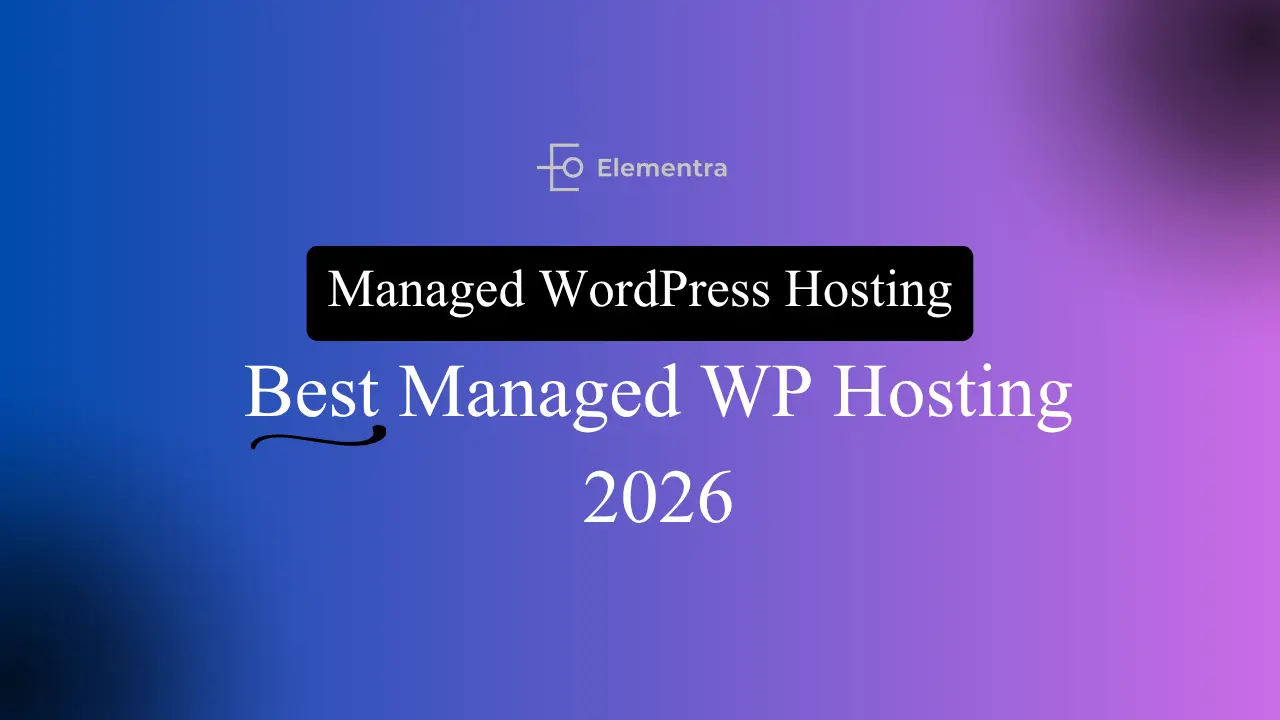 Best managed WordPress hosting 2026 with fast speed, strong security and affordable pricing